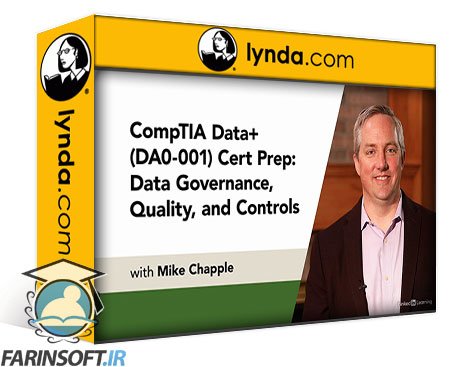 کورس یادگیری مباحث CompTIA Data+ (DA0-001) : مدیریت داده ها و کنترل کیفیت آن ها