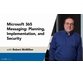 مایکروسافت 365 پیام رسانی: برنامه ریزی، پیاده سازی و امنیت 3