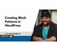 ایجاد الگوهای بلوک در WordPress 2