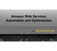 دوره یادگیری Amazon Web Services: Automation and Optimization 6