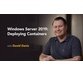 فیلم یادگیری Windows Server 2019: Deploying Containers 1