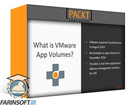آموزش ارائه برنامه ها به صورت دسکتاپ مجازی با VMware App Volumes