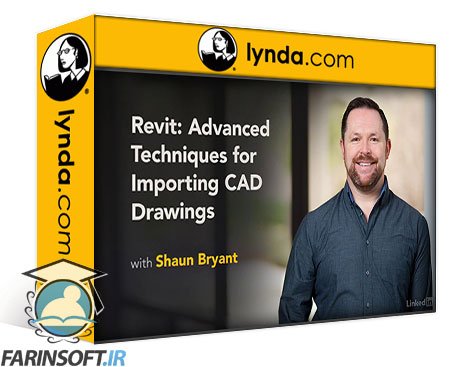 آموزش تکنیک های ساده تا پیشرفته وارد کردن ترسیم های CAD به Revit