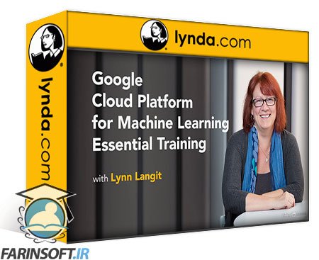 آموزش استفاده از امکانات Google Cloud Platform برای پیاده سازی یادگیری ماشینی