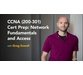 کورس آموزشی CCNA (200-301) Cert Prep: Network Fundamentals and Access 1