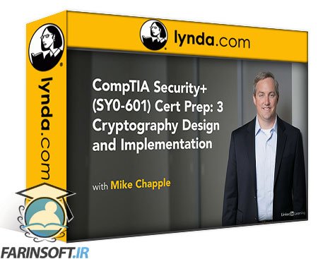 فیلم یادگیری CompTIA Security+ (SY0-601) Cert Prep: 3 Cryptography Design and Implementation