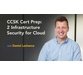 کورس یادگیری CCSK Cert Prep: 2 Infrastructure Security for Cloud 1