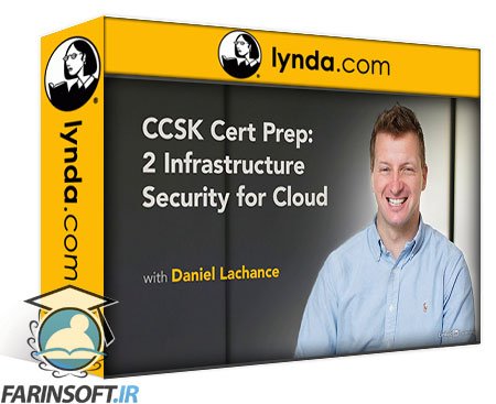 کورس یادگیری CCSK Cert Prep: 2 Infrastructure Security for Cloud
