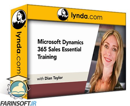 آموزش مبانی مدیریت و کار بر روی فروش در Microsoft Dynamics 365
