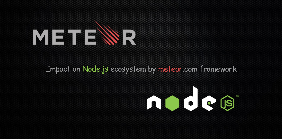 what-is-the-impact-of-meteor-com-framework-on-the-node-js-ecosystem (1)